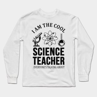 Cool Science Teacher Gift Long Sleeve T-Shirt